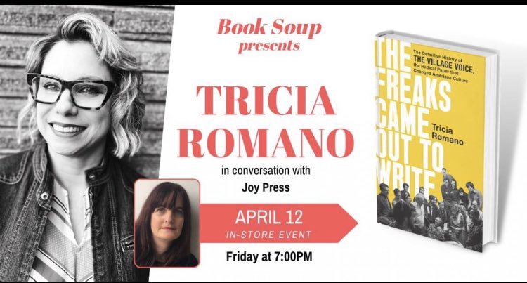 LA people, come hear @tromano talk to me about the glory days of alt weeklies and her oral history of the Village Voice, The Freaks Came Out to Write, this Friday at Book Soup booksoup.com/event/tricia-r…