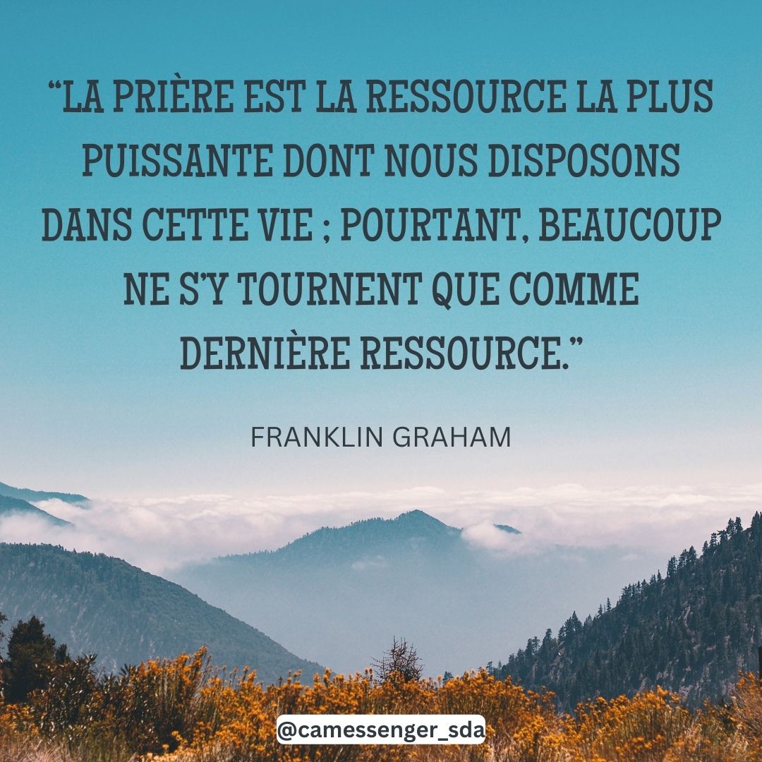 La prière n'est pas la dernière ressource. La prière doit être votre première ressource.
.
.
.
.
.
.
.
.
.
#PrayerLife #InspirationalQuote #Prayer #SDACC