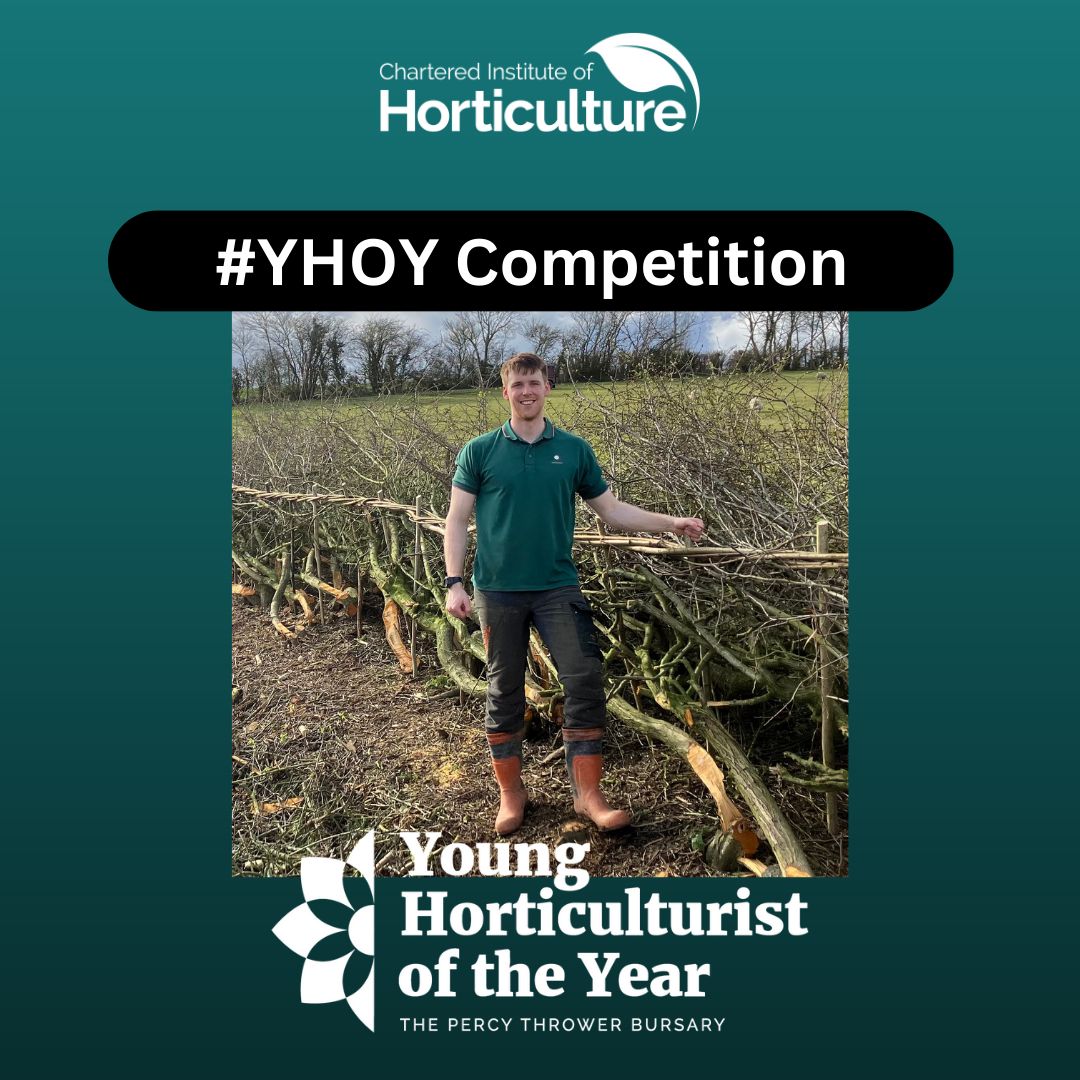 Introducing the West Mids & South Wales representative for this year’s #YHOY competition Grand Final – Lawrence Weston! He is currently employed as a Professional Work Placement student in the Kitchen Garden at RHS Rosemoor. Wishing Lawrence the best of luck at the Grand Final!