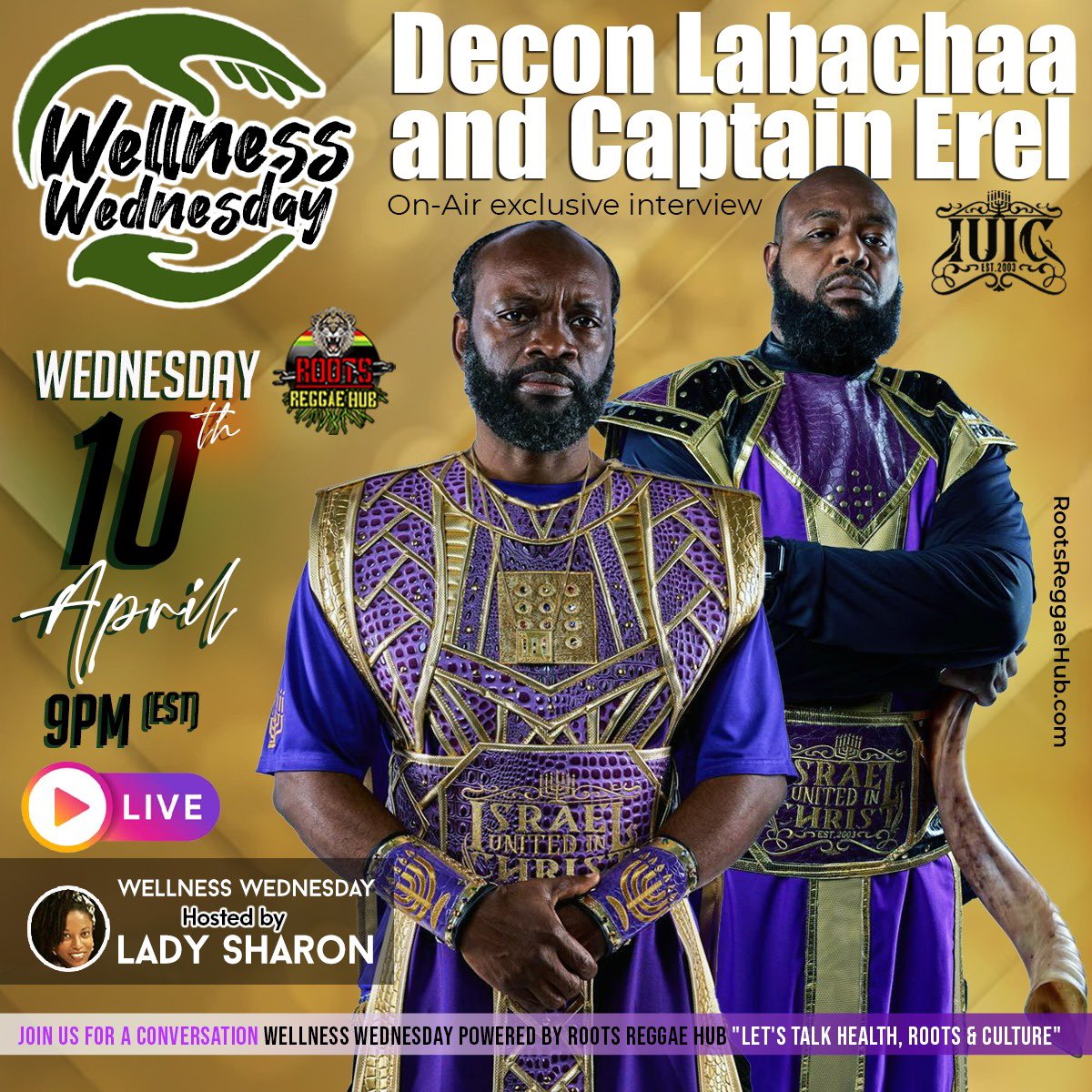 🌿 Join Lady Sharon tonight at 9pm EDT for an enlightening discussion on Wellness Wednesdays! She’ll be interviewing @BishopNathanyel #IUIC to uncover the truth about the Israelites, their impact on community wellness & more. Live on Instagram & radio RootsReggaeHub.com