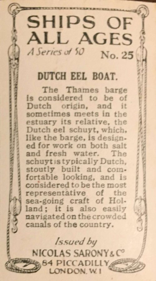 I got into eel history by studying the Dutch eel ships on the Thames. We don't generally remember them much now, but they were there from the c.1470 - 1938. They used to be low-key famous, even appearing in Nicolas Sarony's 1929 cigarette card collection, 'Ships of All Ages.'