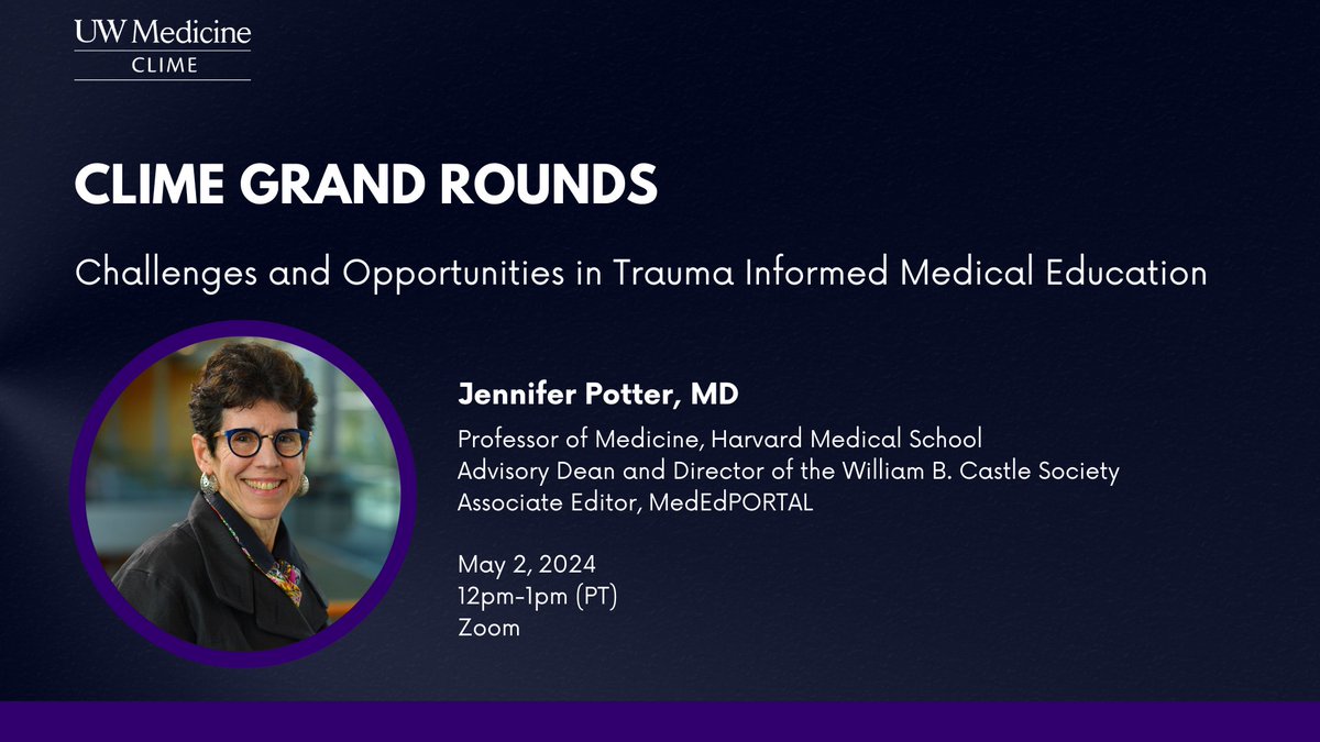 Join us for CLIME Grand Rounds with Dr. Jennifer Potter on May 2, 2024 from 12pm-1pm (PT) via Zoom! “Challenges and Opportunities in Trauma Informed Medical Education” All interested welcome! bit.ly/49akMDS #MedTwitter #MedEd