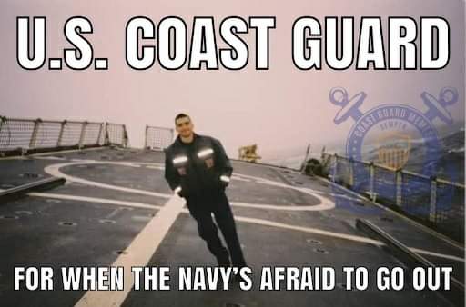 We rag on our brothers and sisters in the CG a lot but truthfully, no way in hell would you catch me trying to drive a boat at the mouth of the Columbia River or jumping out of a helo in the middle of a storm to rescue boaters in danger 🤣 Semper Paratus!