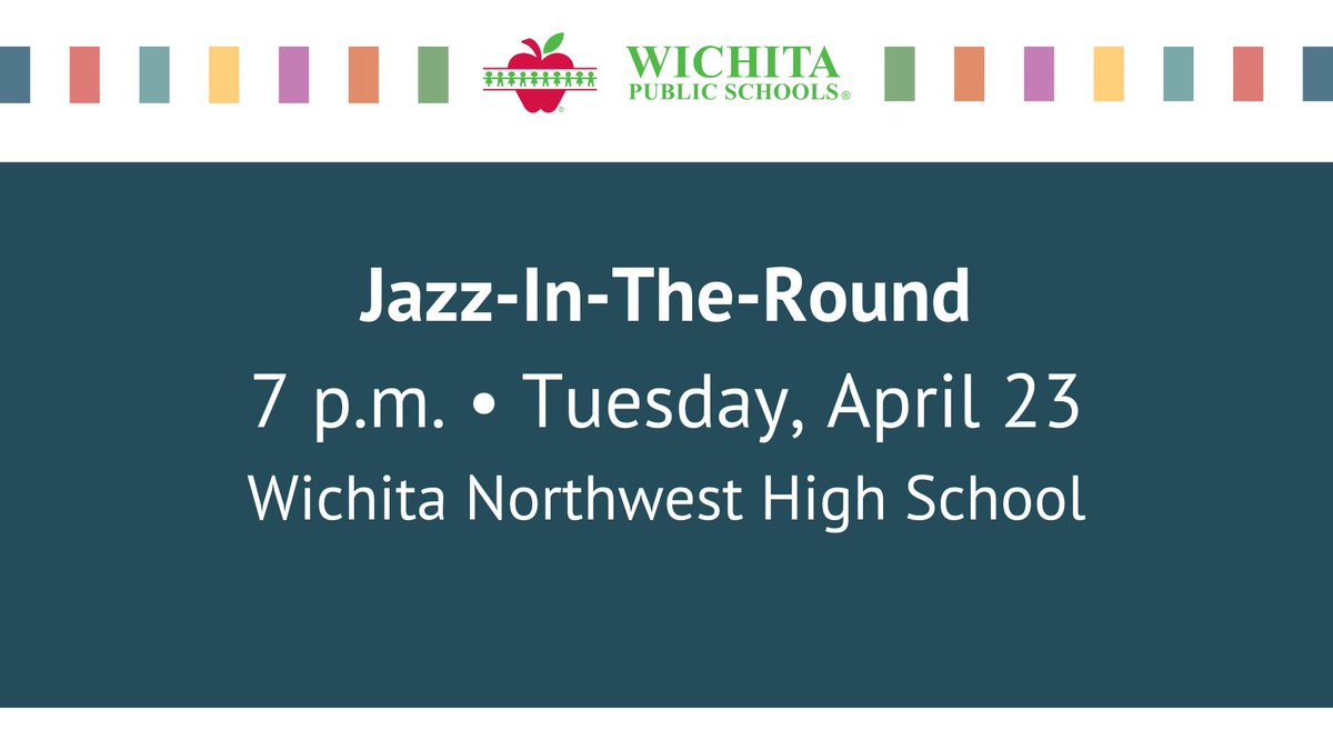 Join us on Tuesday, April 23, for Jazz-In-The-Round where jazz bands from each of the district’s comprehensive high schools will perform. This event is free and open to the public thanks to a partnership with Friends University. @FriendsU