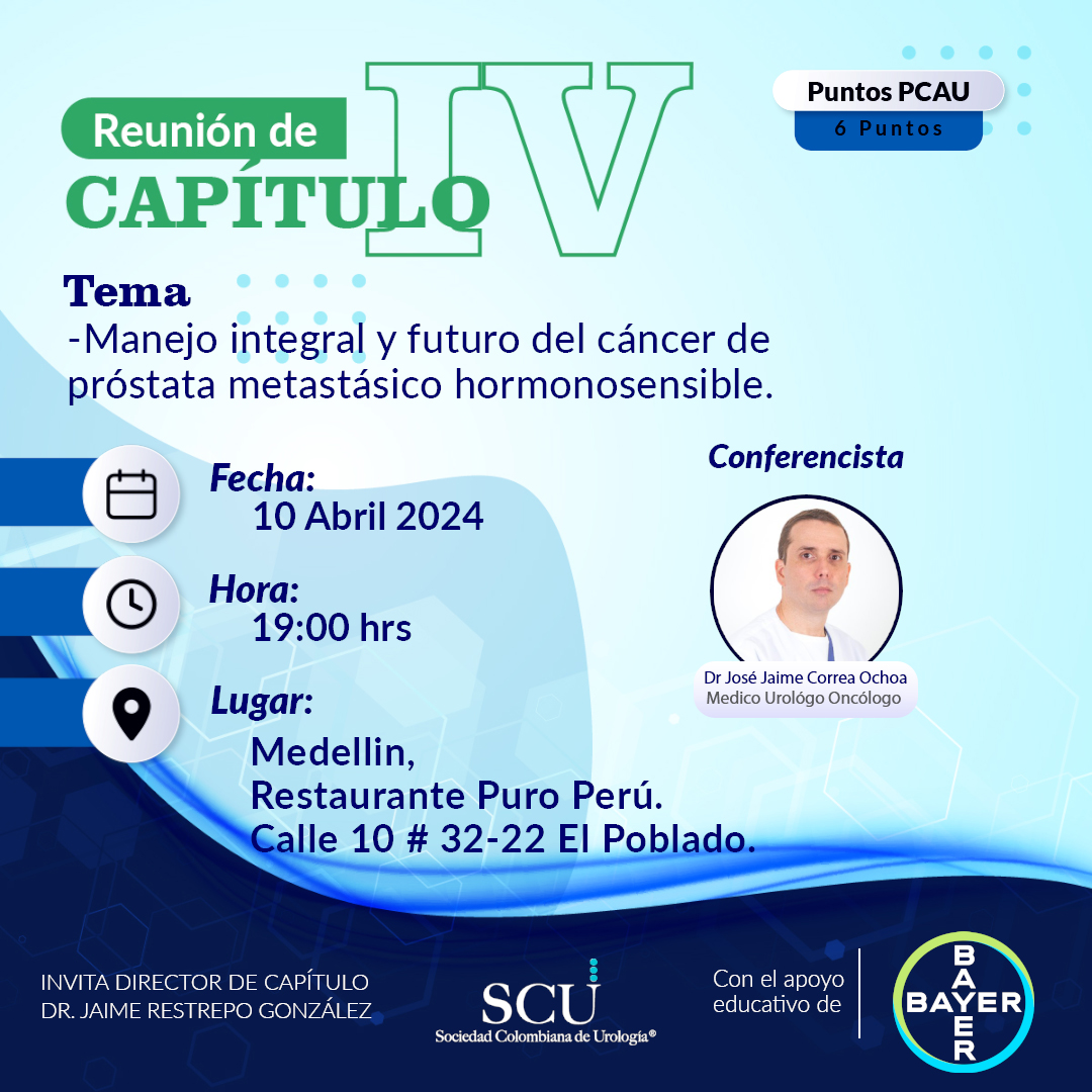 Reunión de capítulo IV Tema: -Manejo integral y futuro del cáncer de próstata metastásico hormonosensible. 🗓️ 10 Abril 2024 🕑 19:00 hrs 📍 Medellín, restaurante puro Perú Con el apoyo educativo de #Bayer