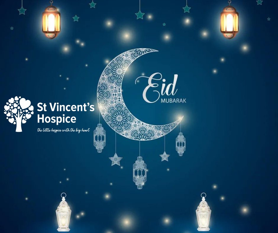 All at St Vincent's Hospice wish our Muslim friends a happy and peaceful Eid al-Fitr. #EidAlFitr #TheLittleHospiceWithTheBigHeart💙