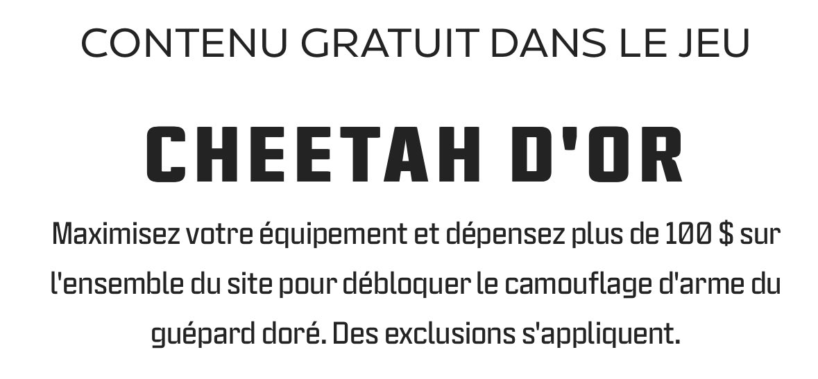 En dépensant 100$ ou plus sur le Call of Duty Shop, vous obtiendrez le camouflage exclusif 'Cheetah d’Or' (utilisable sur MW3 & Warzone). Qui va craquer ? 🧐