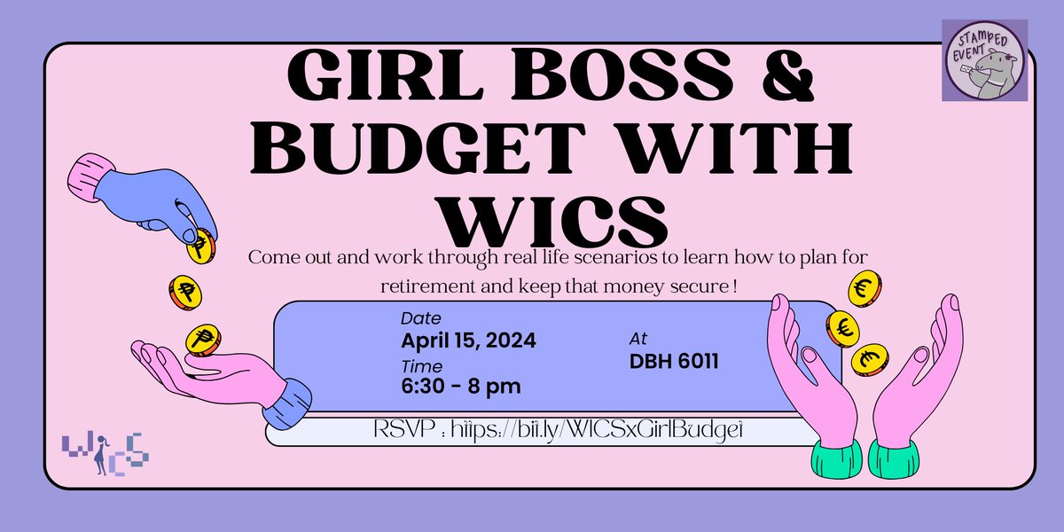 Worked hard to get that bag💰, but now don’t know what to do with it? Want to get started on budgeting and managing your personal finances? Work through real life scenarios to learn how to plan for retirement and keep that money secure 🔐! 
RSVP: bit.ly/WICSxGirlBudget