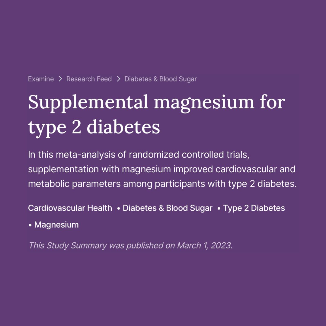 In this meta-analysis of randomized controlled trials, supplementation with magnesium improved cardiovascular and metabolic parameters among participants with type 2 diabetes. Learn more: examine.news/tw240410-2 #examined #magnesium #diabetes #cardiovascular