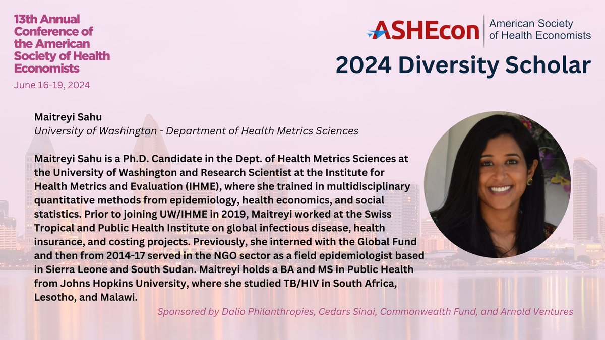 Congratulations to 2024 Diversity Scholarship recipient Maitreyi Sahu, @UW Dept. of Health Metrics Sciences. Learn more about the Diversity Scholarship here: ashecon.org/2024-san-diego… Sponsored by @DalioDotOrg, @CedarsSinaiMed, @CommonwealthFnd and @Arnold_Ventures