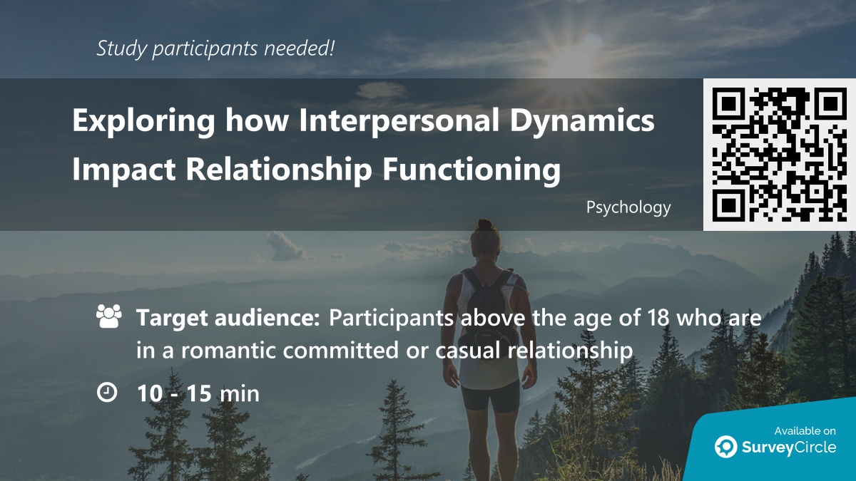 Participants needed for online survey!

Topic: 'Exploring how Interpersonal Dynamics Impact Relationship Functioning' surveycircle.com/J6F4VY/ via @SurveyCircle

#personality #EmotionalRegulation #communication #RelationshipSatisfaction #survey #surveycircle