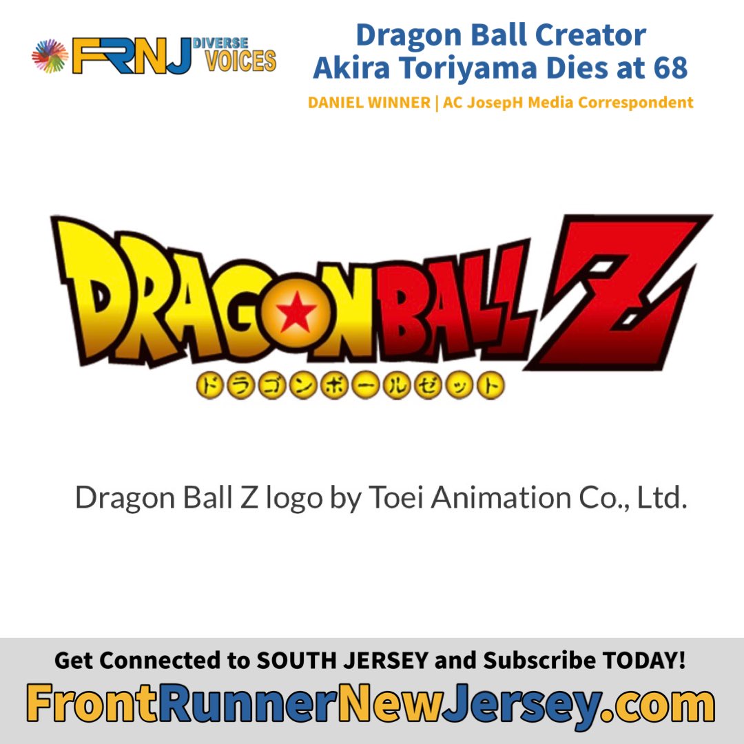 Diverse Voices: Dragon Ball Creator Akira Toriyama Dies at 68 frontrunnernewjersey.com/2024/04/03/div… ✍ Daniel Winner | AC JosepH Media Correspondent #FrontRunnerNewJersey #SouthJersey #FrontRunnerDiverseVoices @FrontJersey @clydehughes