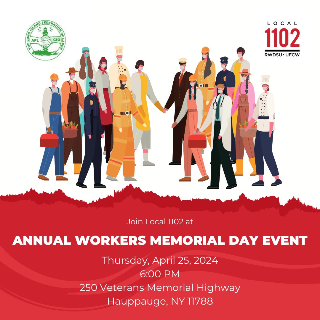 Join us at The Long Island Federation of Labor Annual Workers Memorial Day Event. This is a day to pause and remember all the workers who have died as a result of workplace injury or illness. These workers and their families must not be forgotten. #1U