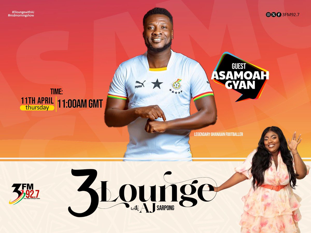 .@ajsarpong will be hanging out with @asamoah_gyan3 on #3lounge on #3FM927 tomorrow. You can’t miss out!