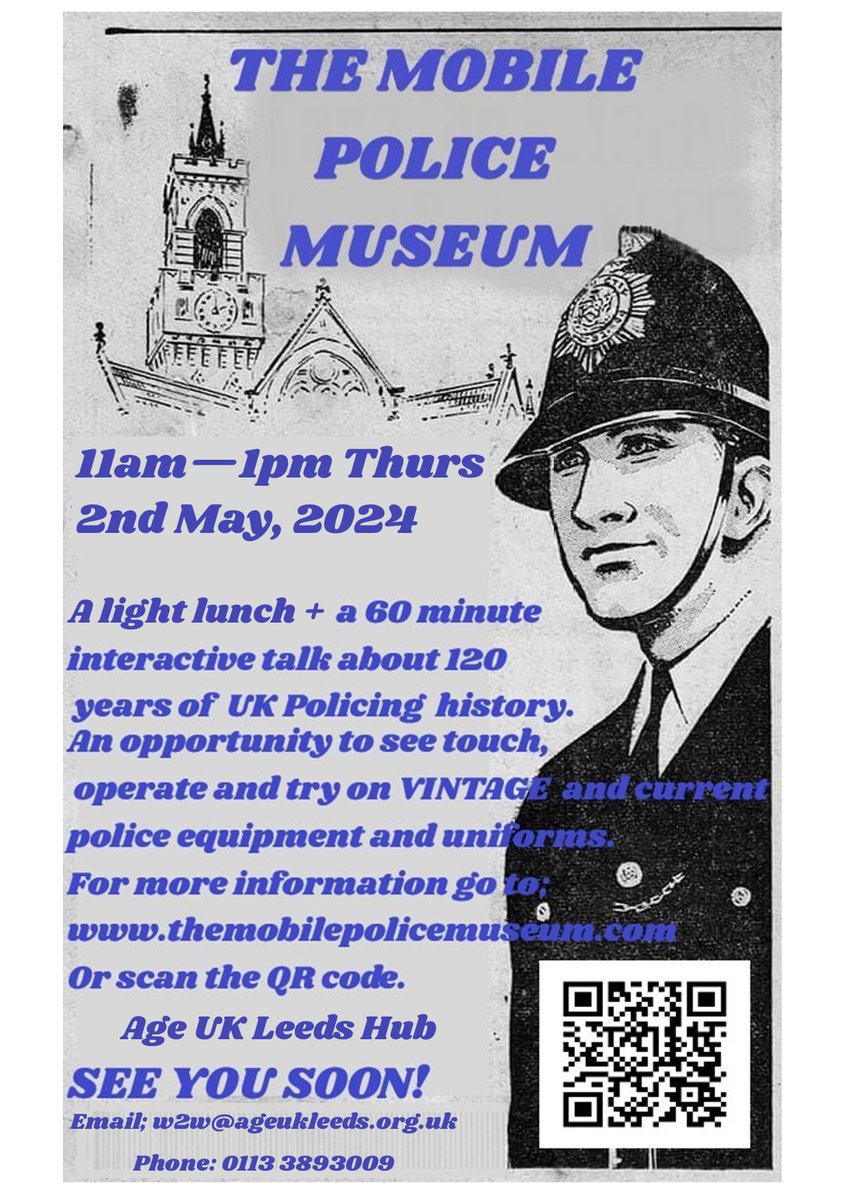 The mobile police museum visits Age UK Leeds Hub, 11am - 1pm on 2nd May, 2024.