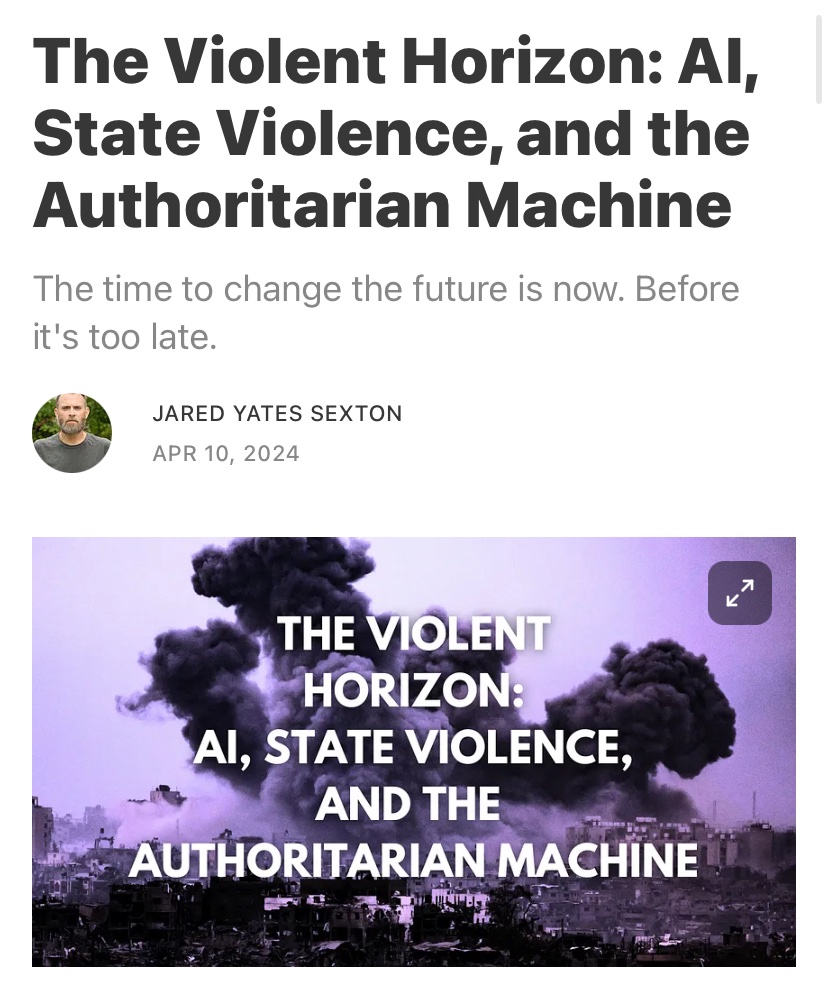 The use of AI to kill civilians in Gaza should be a loud, loud alarm. Automating state power will lead to death on an unprecedented scale. And as we watch the rise of authoritarianism, the time to stop this is NOW. jaredyatessexton.substack.com/p/the-violent-…