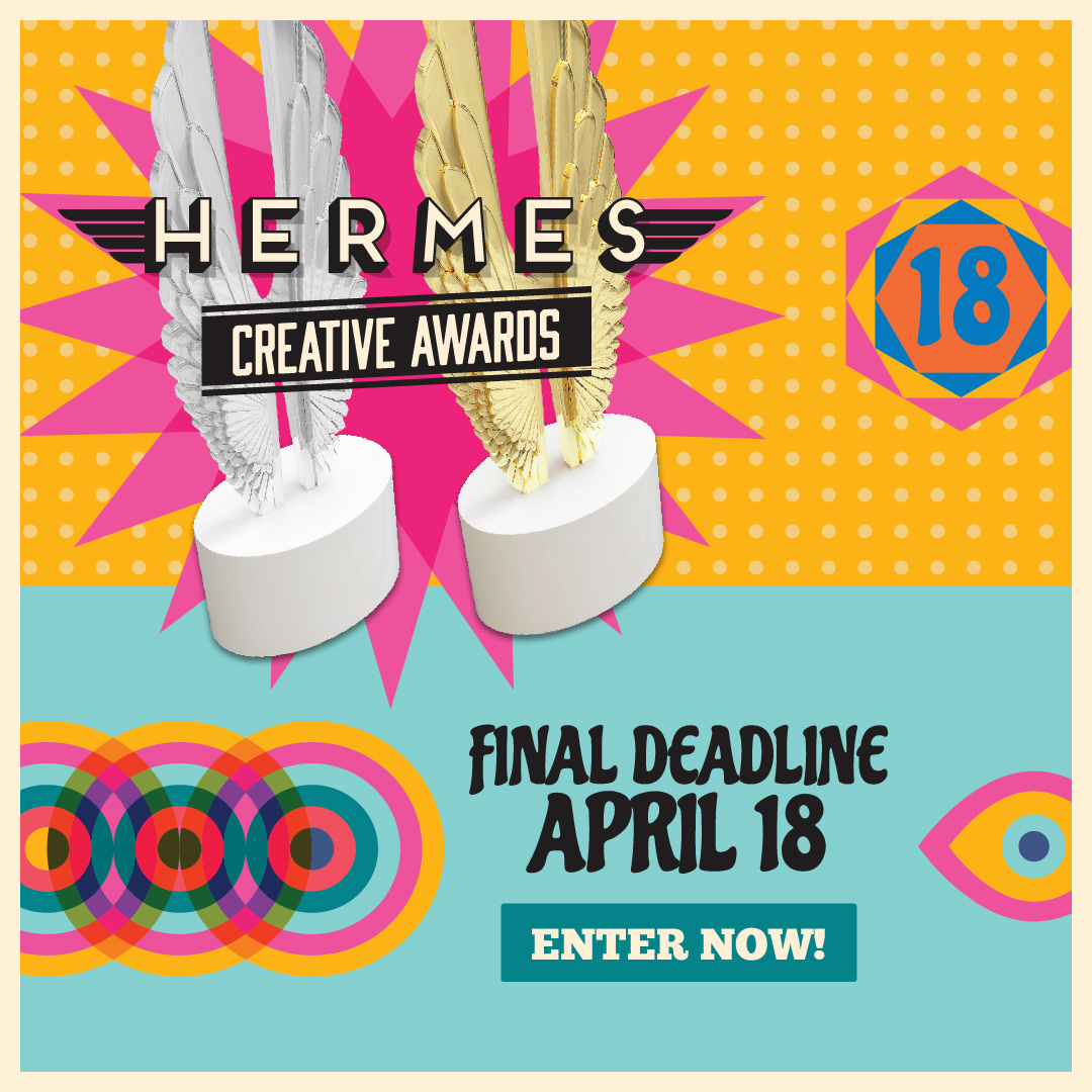 Enter Today, Results May 1st! Hermes Creative Awards - International Competition for Creative Professionals. HermesAwards.com