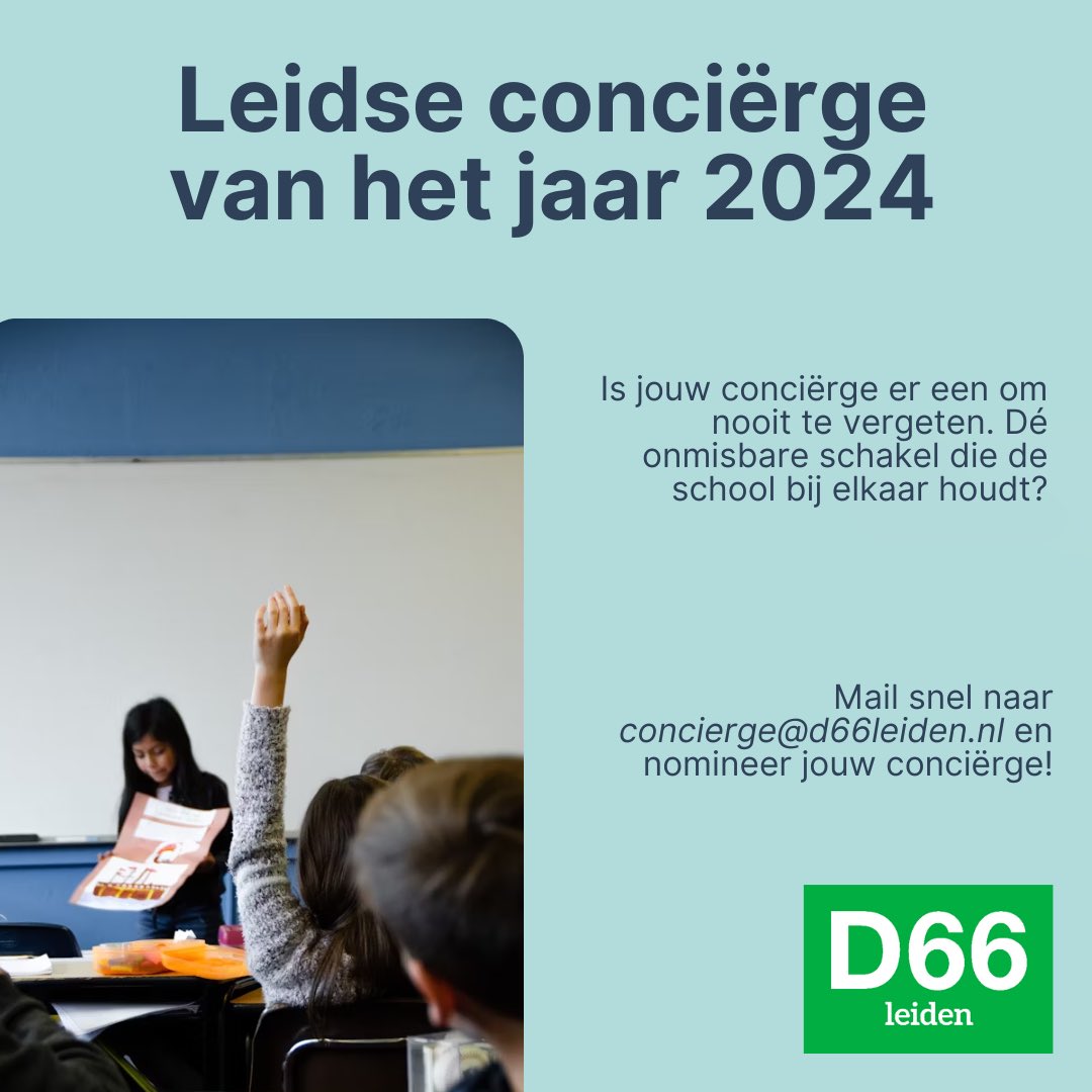 D66 Leiden (@d66leiden) on Twitter photo D66 Leiden is op zoek naar de Leidse conciërge van het jaar. Heb jij een concierge om nooit te vergeten?
Nomineer dan snel jouw conciërge door een brief, een tekening, een filmpje of een lied voor 26 april op te sturen naar concierge@d66leiden.nl. D66 Leiden is op zoek naar de Leidse conciërge van het jaar. Heb jij een concierge om nooit te vergeten?
Nomineer dan snel jouw conciërge door een brief, een tekening, een filmpje of een lied voor 26 april op te sturen naar concierge@d66leiden.nl.