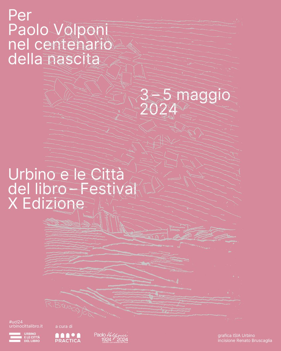 Dal 3 al 5 maggio 2024 torna Urbino e le Città del Libro X Edizione 
Per Paolo Volponi nel centenario della nascita
Presto online il programma urbinocittalibro.it 
A cura di Associazione Culturale Practica. Progetto grafico <a href="/isiaurbinotweet/">ISIA Urbino</a>
Incisioni Renato Bruscaglia
#ucl24
