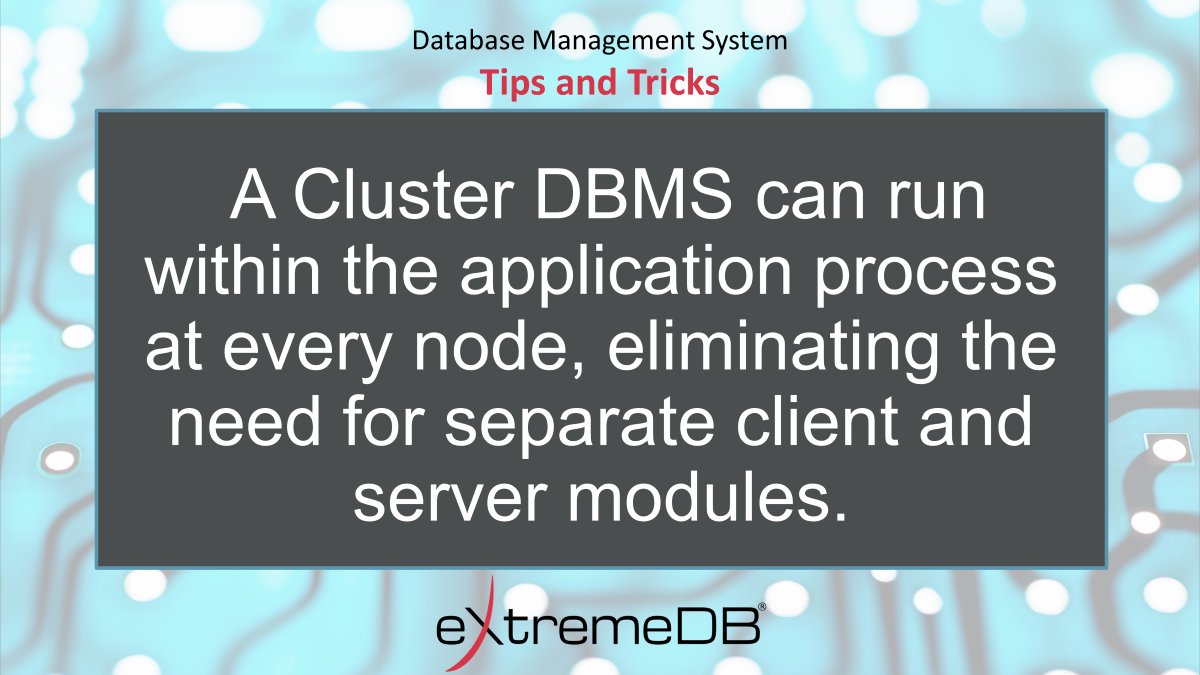 The #eXtremeDB Cluster design reduces complexity compared to other cluster database implementations = higher reliability, simplified deployment, and greater performance through efficient inter-process communication. 

 bit.ly/3TXHOq3

#distributeddatabase #DBMS #HPC
