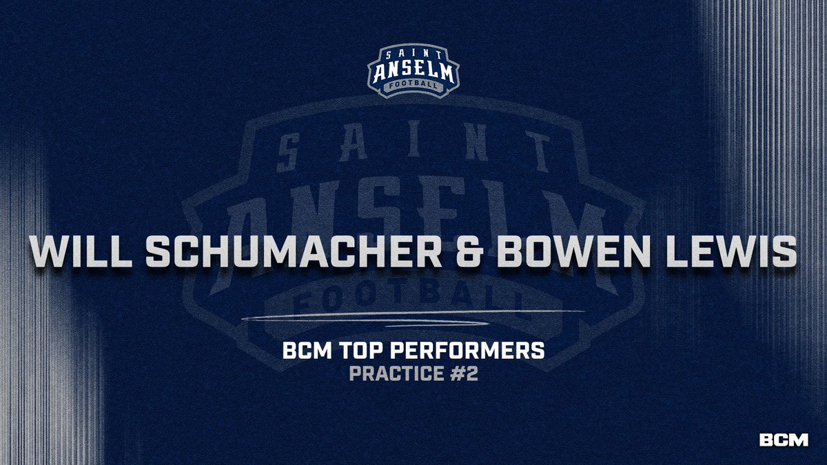 Congratulations to the #BCM Top Performers from Practice #2. 🚨 Will Schumacher 🚨 Bowen Lewis