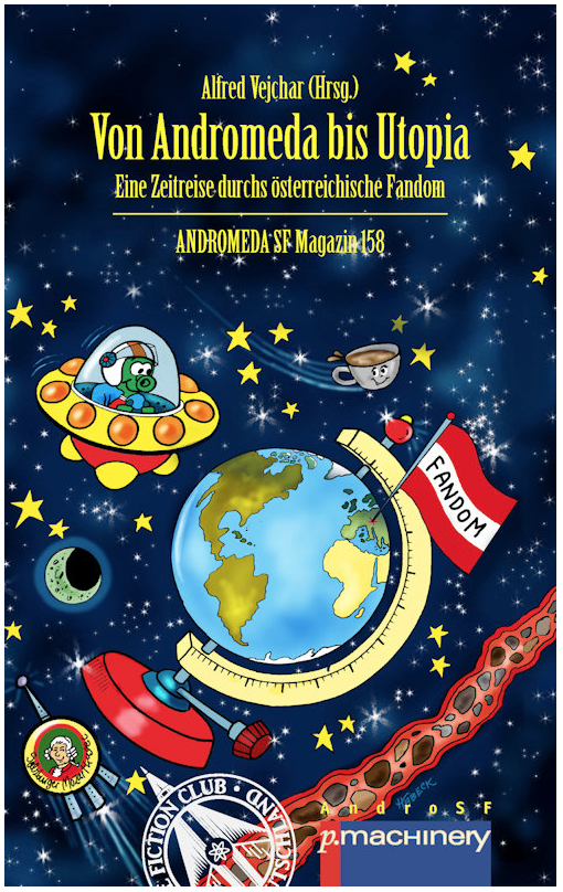 Das hier habe ich brav vermeldet, aber nie geteilt: Es gibt ein schönes Buch über die Science-Fiction-Szene in Österreich und ihre Entwicklung. Alfred Vejchar schrieb »Von Andromeda bis Utopia«. Informationen dazu: perry-rhodan.net/aktuelles/news… #SCIENCEFICTION #Oesterreich