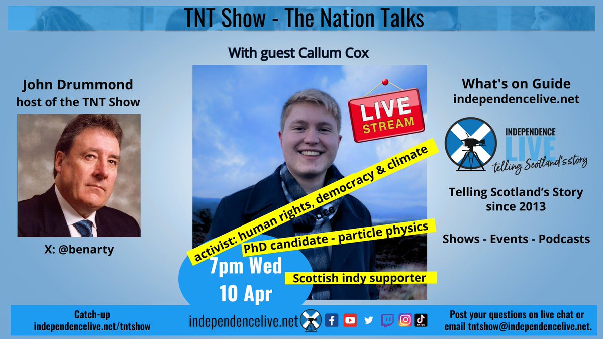 LIVE TONIGHT 7PM #TNTShow. Ep 163. With guest Callum Cox and host John Drummond @benarty. Post Qs on live chat or email tntshow@independencelive.net INDEPENDENCE LIVE - TELLING SCOTLAND'S STORY SINCE 2013 ___ What's on Guide - Events - Shows - Podcasts: ►…