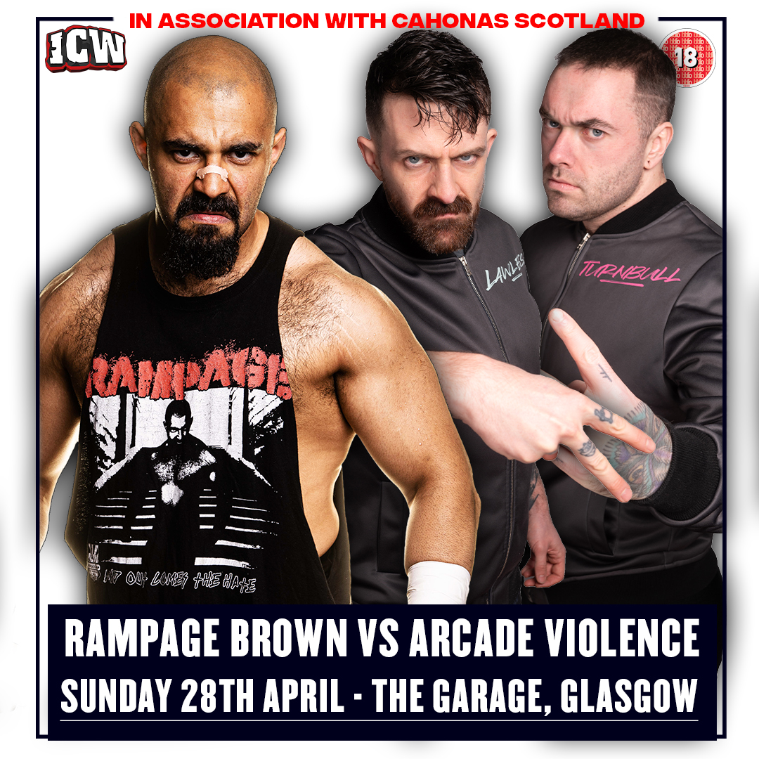 ICYMI: @RampageBrown will face Arcade Violence in a Handicap Match, at ICW Boots Yer Baws on Sunday 28th April at The Garage! 🎟️universe.com/icw