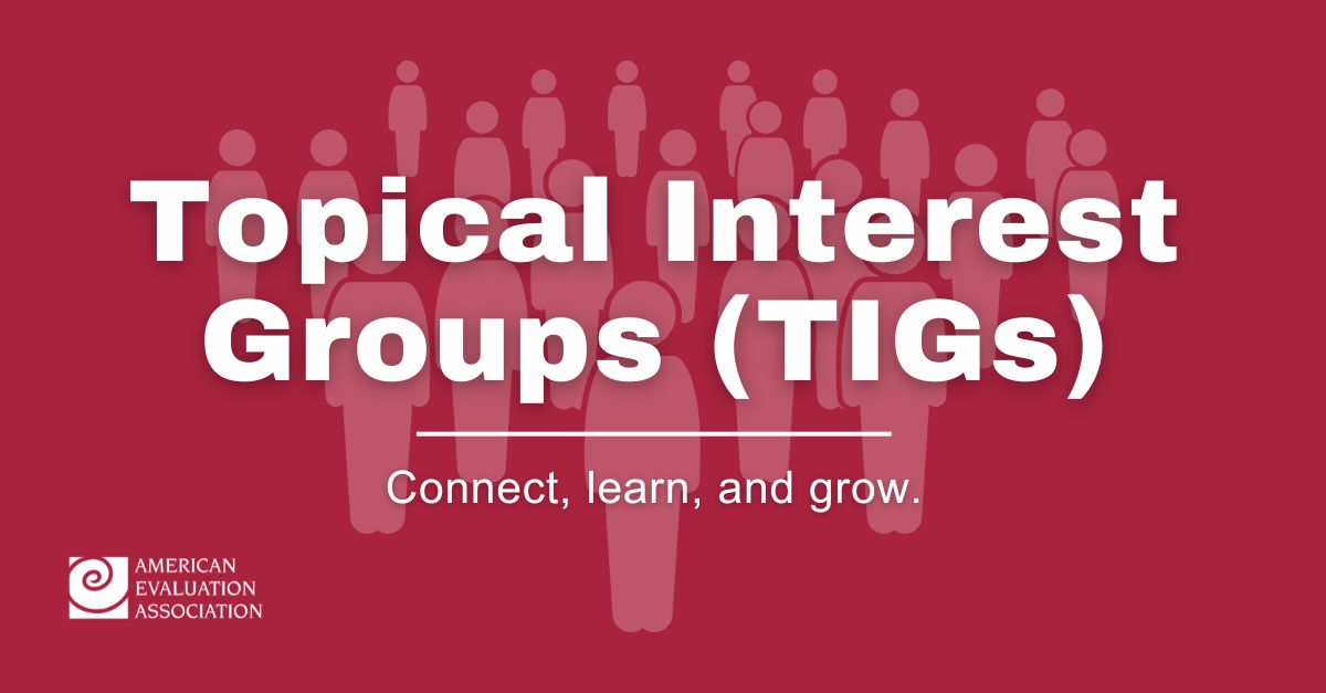 Connect with like-minded professionals in the evaluation field and join one of our Topical Interest Groups (TIGs). AEA offers subgroups of members with common interests. Find others interested in Health Evaluation, Program Design, and more! Join a TIG: eval.org/Community/Topi…