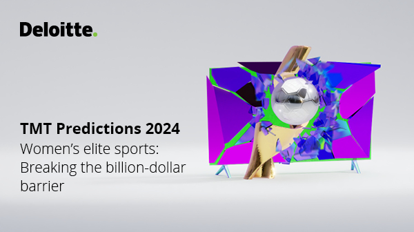 #DeloittePredicts that valuations for #women elite #sports teams and leagues will continue to rise, with several teams’ values predicted to exceed US$100 million in 2024. deloi.tt/3Rwq3zV