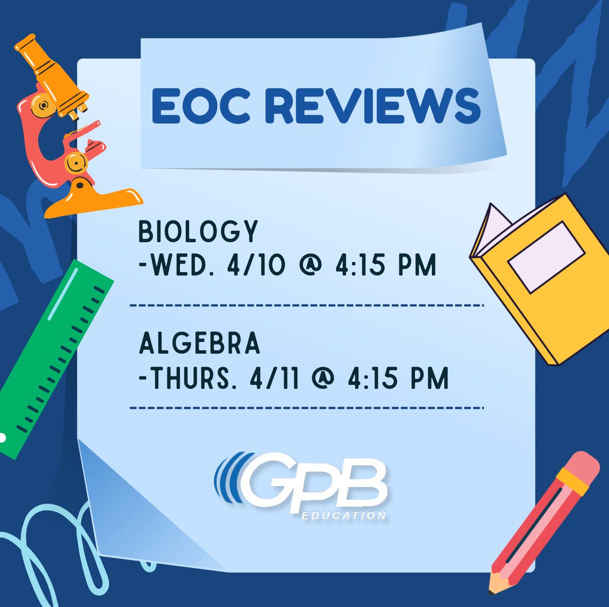 Don't miss our End of Course reviews this week! Register at tinyurl.com/GPB-EOC