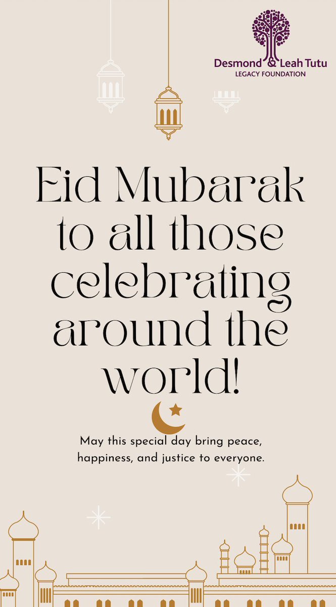 Eid Mubarak to all those celebrating around the world after a month of prayer, fast, & reflection. May today bring joy to all. Eid-al-Fitr Mubarak! We hope for the attainment of global peace and justice. Abundant blessings to all during this time. #TutuLegacy #eidmubarak
