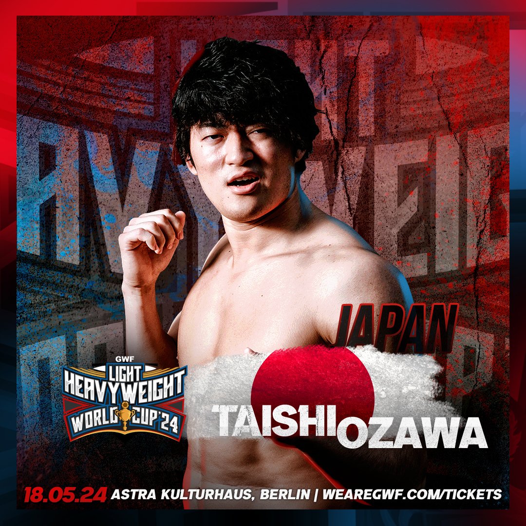 🏆 GWF LIGHT HEAVYWEIGHT WORLD CUP '24 🏆 Participant #2 @noah_taishi for Japan 🇯🇵 Saturday, May 18th 🎟️ WeAreGWF.com/tickets