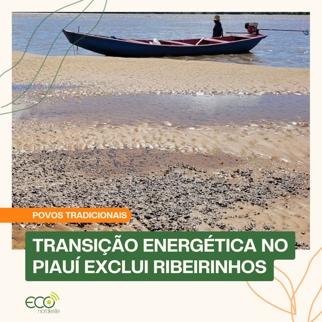 Boom da transição energética no Piauí deixa ribeirinhos à margem: bit.ly/SeriePiauiTerc… #geracaodistribuida #piaui #energiarenovavel #energiasolar #transicaoenergetica #inclusaosocial