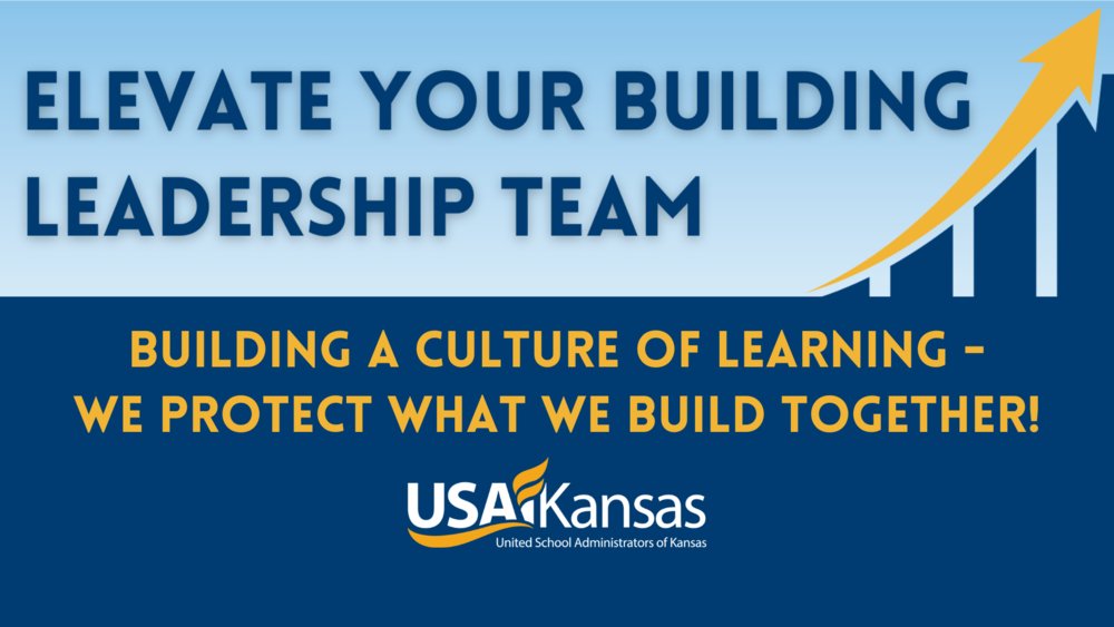 Elevate Your Building Leadership Team usakansas.org/article/154470…