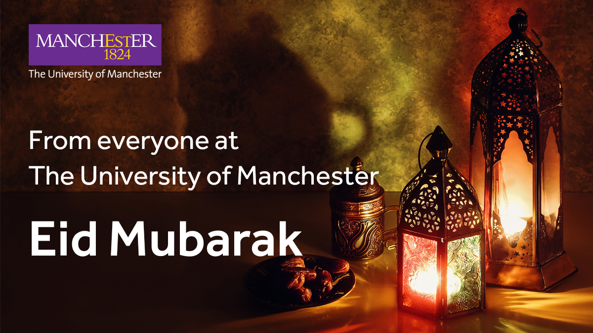 Eid Mubarak from all of us at The University of Manchester! 🌙