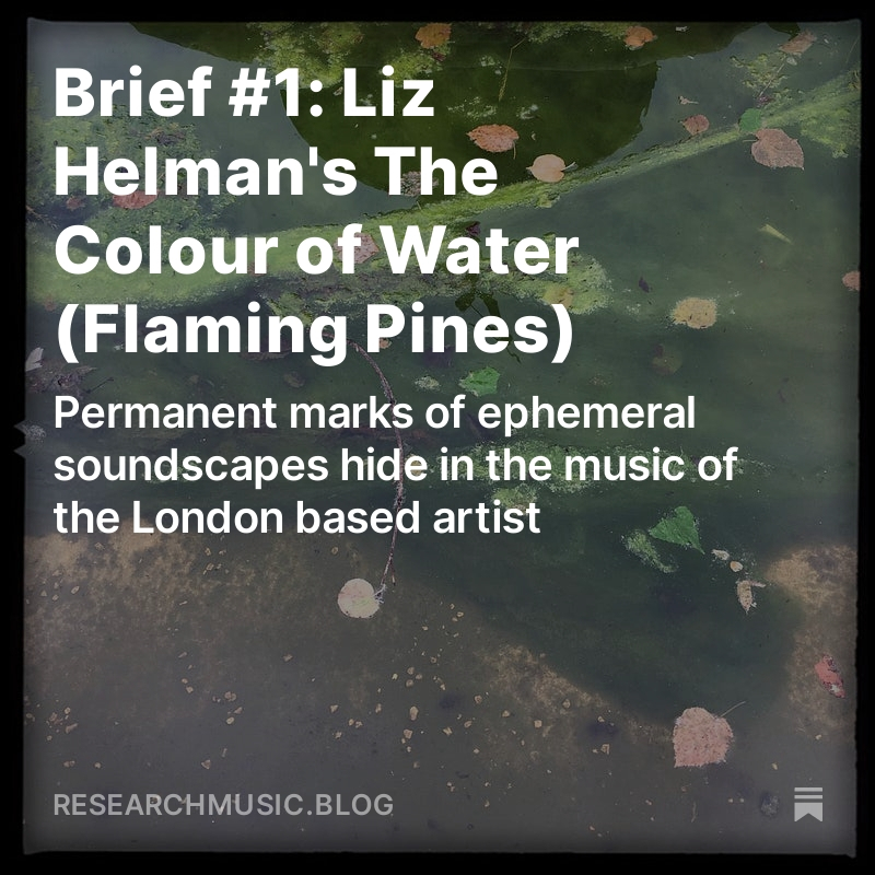 Antonio (@alteranthony) on Twitter photo I wrote some words about the immersive urban drones of Liz Helman's The Colour Of Water, out on <a href="/FlamingPines/">Flaming Pines</a>.
🔗 researchmusic.blog/p/brief-1-liz-… I wrote some words about the immersive urban drones of Liz Helman's The Colour Of Water, out on <a href="/FlamingPines/">Flaming Pines</a>.
🔗 researchmusic.blog/p/brief-1-liz-…