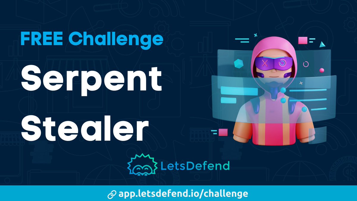 FREE Challenge: Serpent Stealer 🦠 Investigate the stealer on LetsDefend for free.