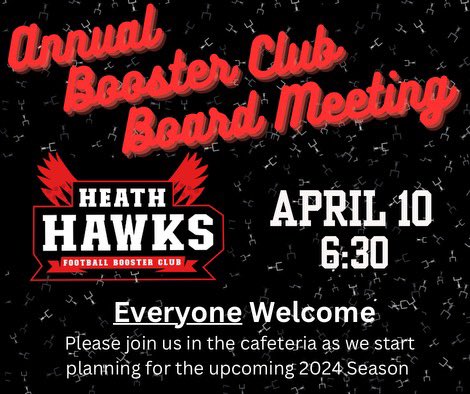 Reminder! Our annual Heath Hawks Football Booster Club is tonight at 6:30pm in the Heath cafeteria. Please plan on attending to learn about important information for the upcoming season including membership sign ups and much more! We look forward to seeing everyone tonight!
