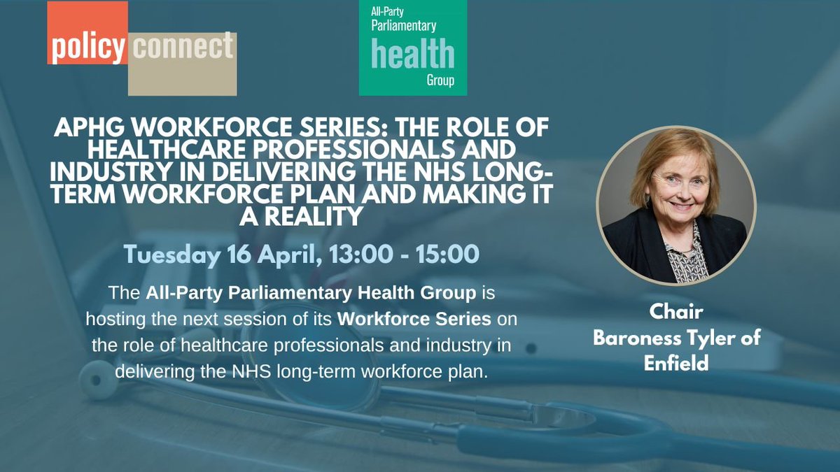 📢 Upcoming event: APHG Workforce Series: The role of healthcare professionals and Industry in delivering the NHS Long-term Workforce Plan and making it a reality. Chaired by @ClaireT_UKLords 📅 16 April, 13:00 - 15:00 To attend online, email jasmin.adebisi@policyconnect.org.uk