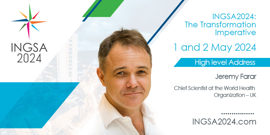 We are excited to announce @JeremyFarrar as a high-level address at the #INGSA2024 Conference. As Chief Scientist at the World Health Organization, he has advocated for equity, diversity, and inclusion in health policies. For more information, visit: ingsa2024.com