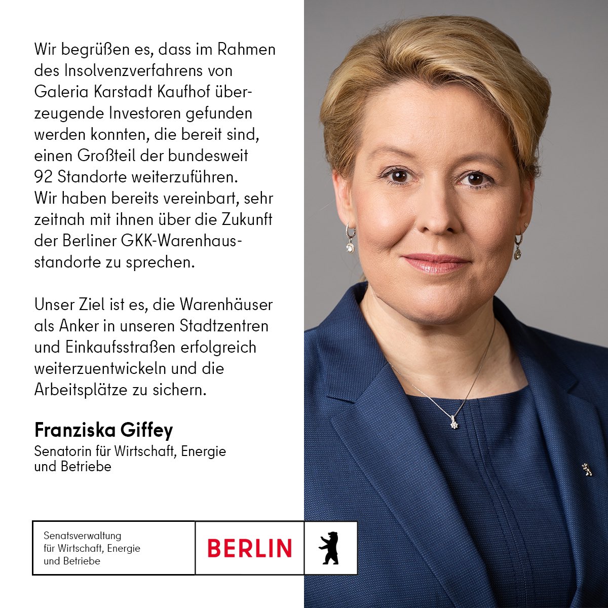 Nach der heutigen Mitteilung, dass NRDC Equity Partners und BB Kapital Galeria Karstadt Kaufhof übernehmen äußert sich die Senatorin für Wirtschaft, Energie und Betriebe, @FranziskaGiffey :