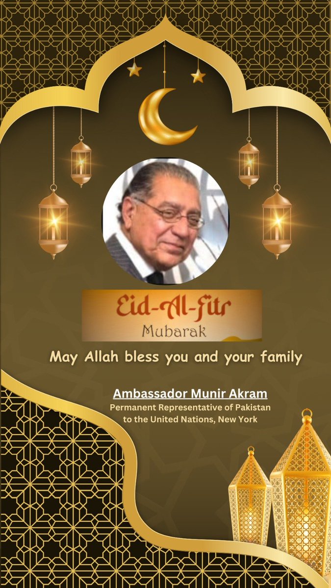 Ambassador Munir Akram & the officials of the Pakistan Mission wish Eid greetings to Muslims around the world including members of the UN community