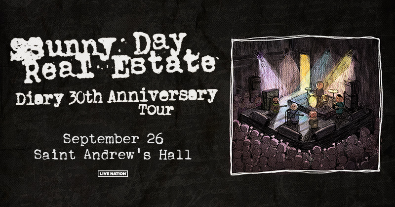 JUST ANNOUNCED ☀️ Sunny Day Real Estate returns to Saint Andrew's Hall on September 26 to celebrate the 30th anniversary of their debut album 'Diary.' 🗓️ Live Nation Presale | Thursday at 10am | Code: RIFF 🎟️ Tix on sale Friday at 10am