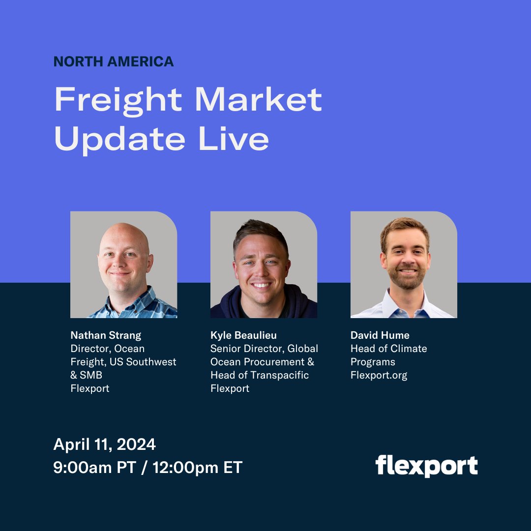[LAST CHANCE TO REGISTER] Join @flexport's @NavyStrang, Kyle Beaulieu, & David Hume for our next 'Freight Market Update Live' to hear what's currently happening on the TPEB, North American ports, and sustainability in shipping. 🌐 flx.to/240411-fmu-live