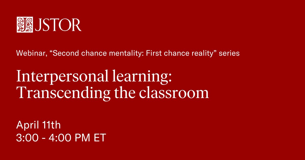 Join us TOMORROW, 3-4pm ET, for 'Interpersonal Learning: Transcending the Classroom.' Discover how our relationships influence learning 👬 Part of JSTOR Access in Prison's #SecondChanceMonth series of #webinars. Register: bit.ly/3vCrzIN