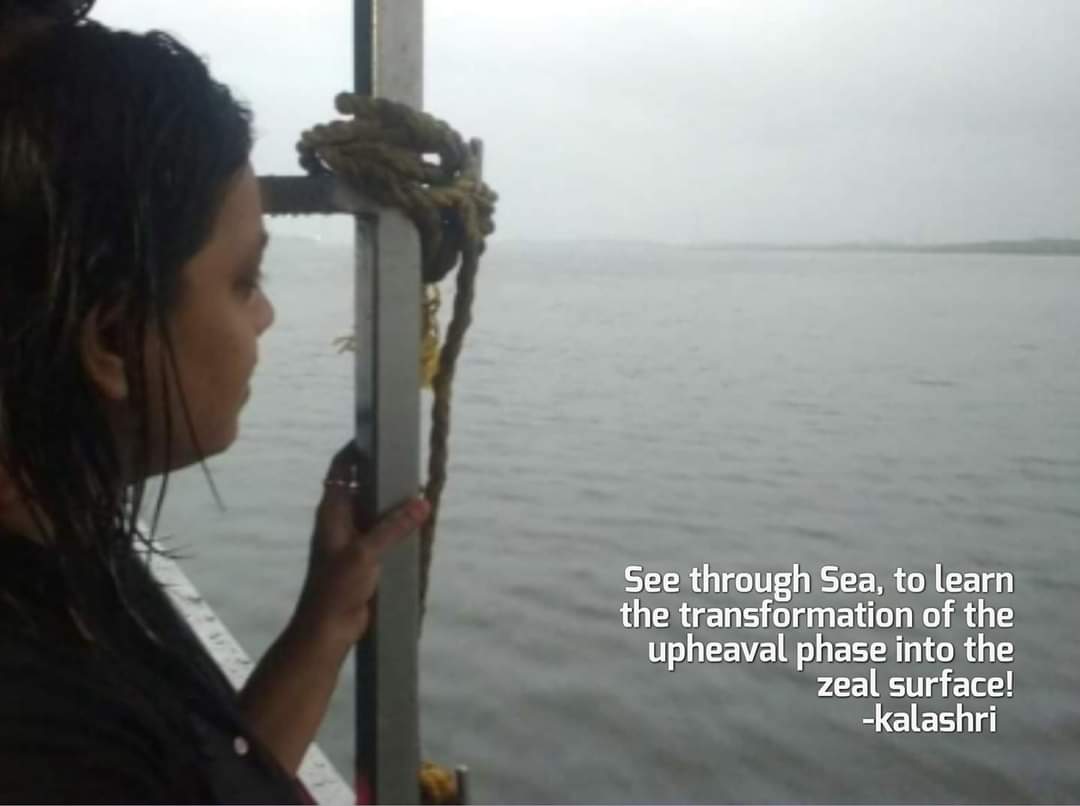 #See #through #Sea, to #learn the #transformation of the #upheaval #phase #into the #zeal #surface! - kalashri