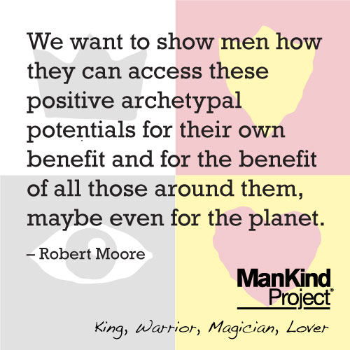 We want to show men how they can access these positive archetypal potentials for their own benefit and for the benefit of all those around them, maybe even for the planet - Robert Moore 
#MensWork #HealingMasculinity #ManKindProject #NWTA #IamResponsible #NewWarrior #MensHealth