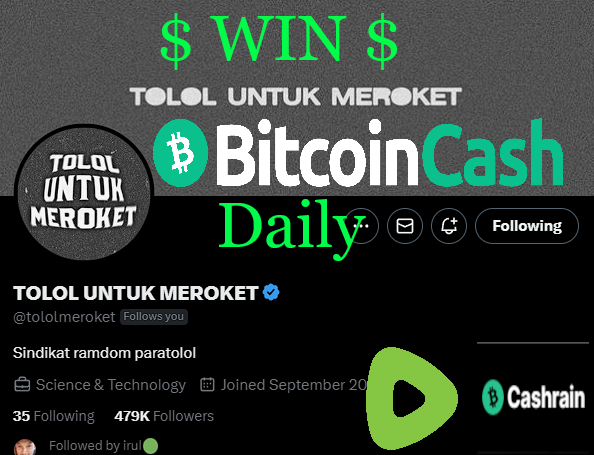 BitcoinCashTV's tweet photo. Welcome @tololmeroket community!

We Love the people of Indonesia and would like to give them Bitcoin.

I'd like to invite everyone to join our Channel and Win Bitcoin Cash daily by participating in our Raffles.

Like &amp; Repost this on Cashrain Dotcom
We appreciate your support! https://t.co/YAvMNGNihA