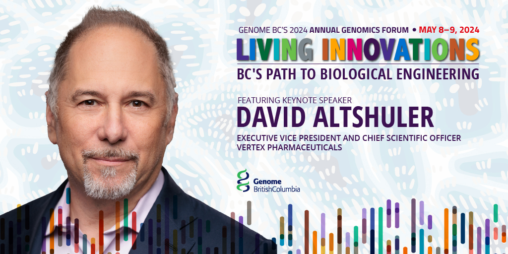 GenomeBC's tweet photo. David Altshuler, CSO of Vertex Pharmaceuticals, joins our #LivingInnovations annual #GenomicsForum as keynote! Don't miss his insights on the future of biological engineering.  

➡️ FREE virtual forum: May 8-9. Register now: https://t.co/fhNWQNWHjn https://t.co/GpFjsu21mm